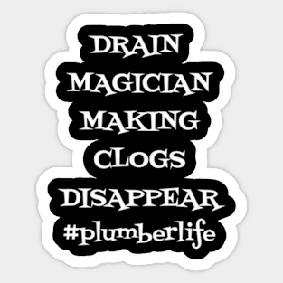 Drain Magician Making Clogs Disappear Sticker